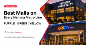 Best Malls on Every Namma Metro Line
